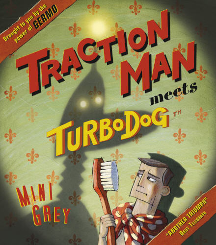 Traction Man Meets Turbodog