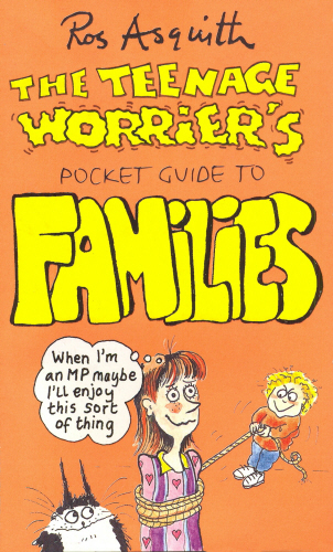Teenage Worrier's Guide To Families