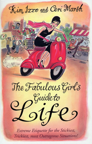 The Fabulous Girl's Guide To Life