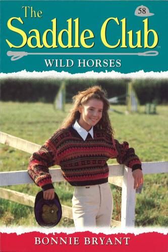 Saddle Club 58: Wild Horses