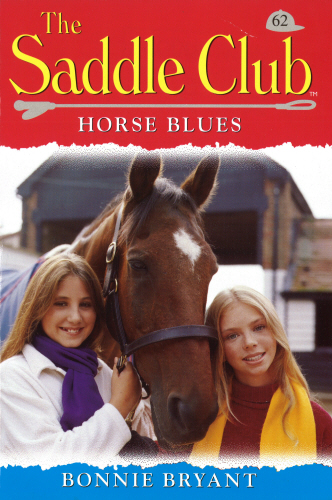 Saddle Club 62: Horse Blues