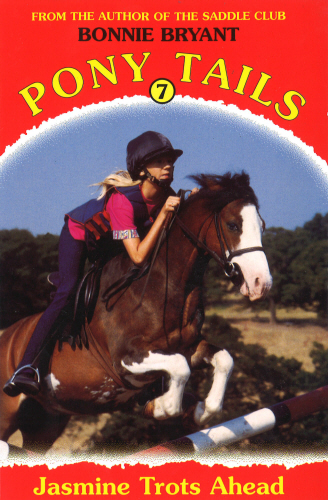 Pony Tails 7: Jasmine Trots Ahead