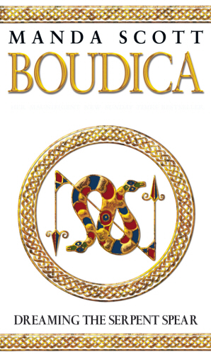 Boudica:Dreaming The Serpent Spear
