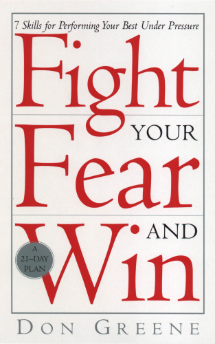 Fight Your Fear And Win