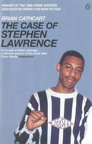 The Case of Stephen Lawrence