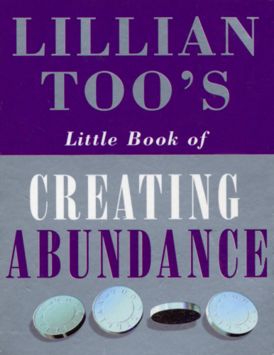 Lillian Too's Little Book Of Abundance