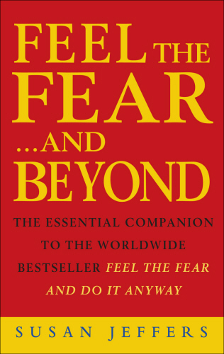 Feel The Fear & Beyond
