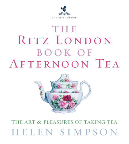 The Ritz London Book Of Afternoon Tea