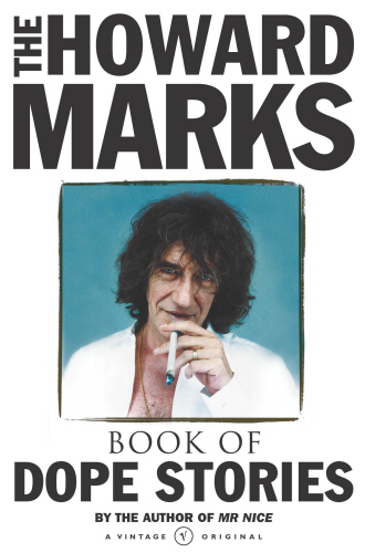 Howard Marks' Book Of Dope Stories