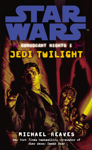 Star Wars: Coruscant Nights I - Jedi Twilight