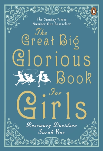 The Great Big Glorious Book for Girls