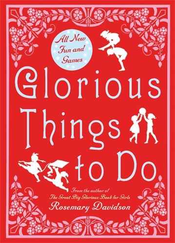 Glorious Things to Do