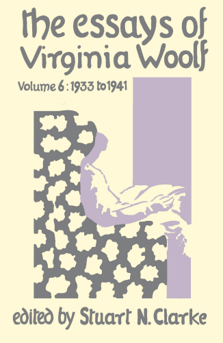 Essays Virginia Woolf Vol.6