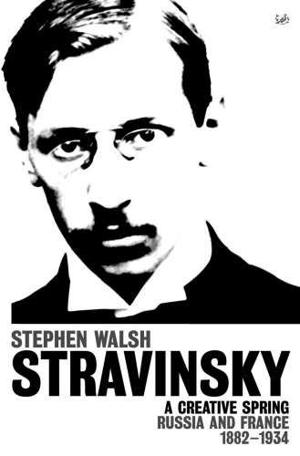 Stravinsky (Volume 1)