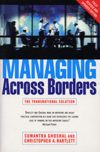 Managing Across Borders 2nd Ed