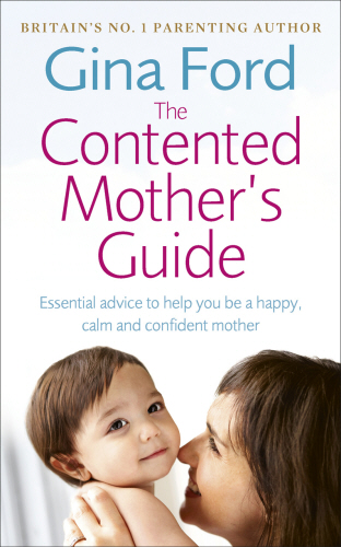 The Contented Mother’s Guide