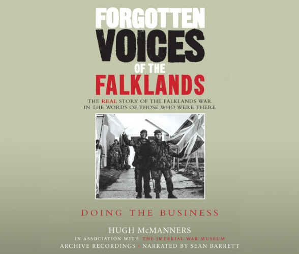 Forgotten Voices of the Falklands Part 3