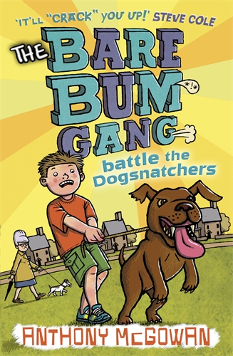 The Bare Bum Gang Battles the Dogsnatchers