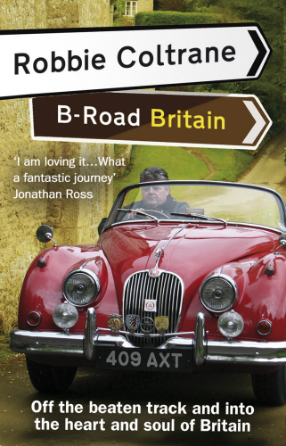 Robbie Coltrane's B-Road Britain