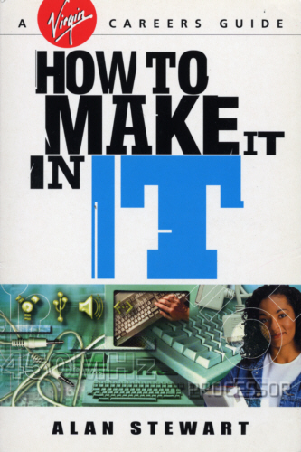 How To Make It In IT