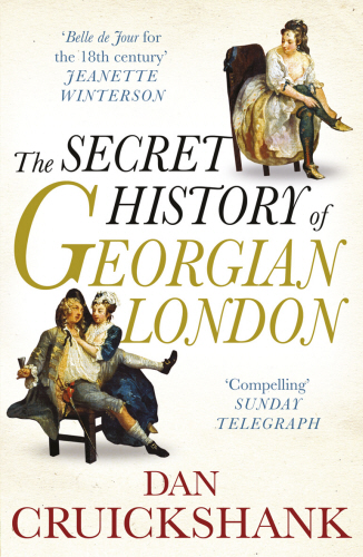 The Secret History of Georgian London