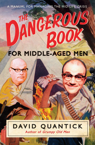 The Dangerous Book for Middle-Aged Men