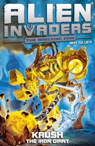Alien Invaders 6: Krush - The Iron Giant