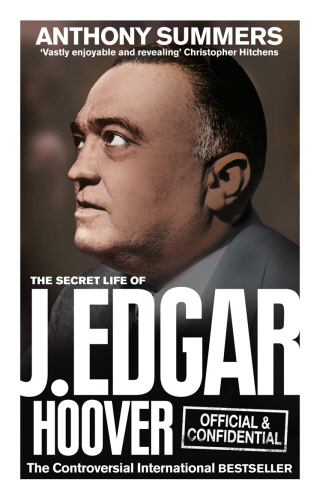 Official and Confidential: The Secret Life of J Edgar Hoover