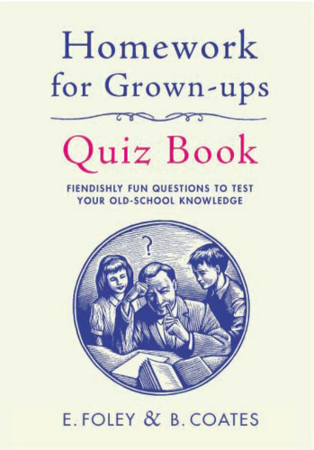 Homework for Grown-Ups Quiz Book