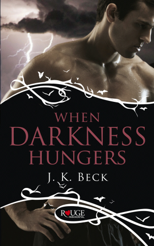 When Darkness Hungers: A Rouge Paranormal Romance