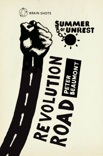 Summer of Unrest: Revolution Road