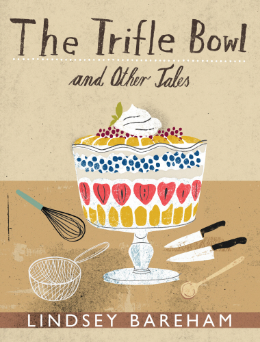 The Trifle Bowl and Other Tales