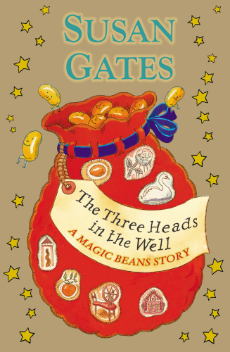 The Three Heads in the Well: A Magic Beans Story