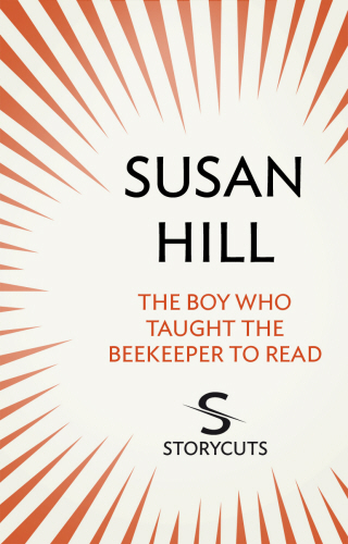 The Boy Who Taught The Beekeeper To Read (Storycuts)