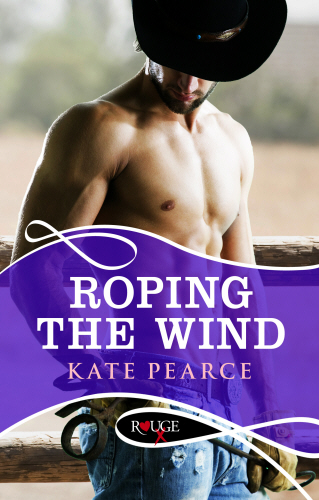 Roping the Wind: A Rouge Erotic Romance
