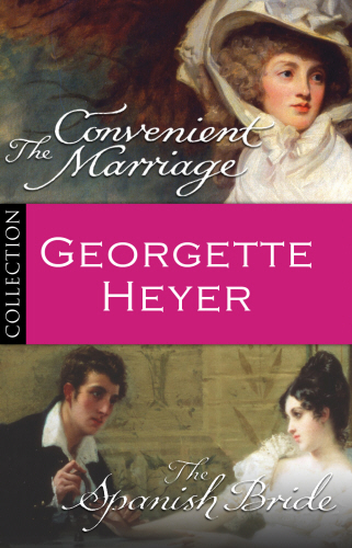 Georgette Heyer Bundle: The Convenient Marriage/The Spanish Bride