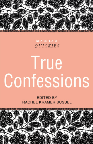 Black Lace Quickies: True Confessions