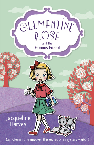 Clementine Rose and the Famous Friend