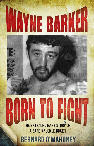 Wayne Barker: Born to Fight