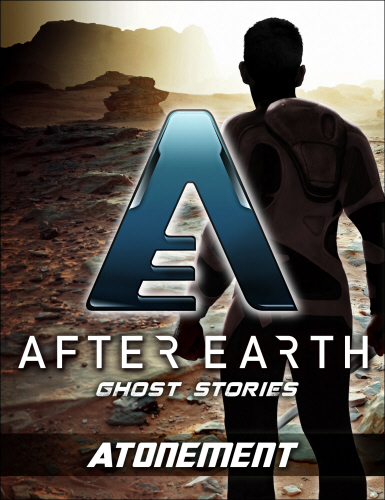 Atonement - After Earth: Ghost Stories (Short Story)