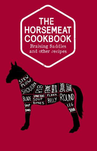 The Horsemeat Cookbook
