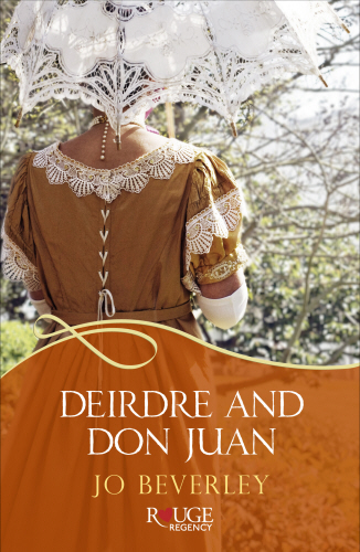 Deirdre and Don Juan: A Rouge Regency Romance