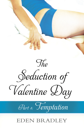 The Seduction of Valentine Day Part 1