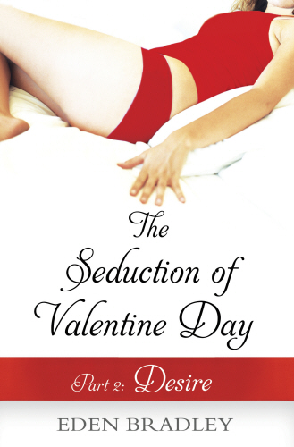 The Seduction of Valentine Day Part 2
