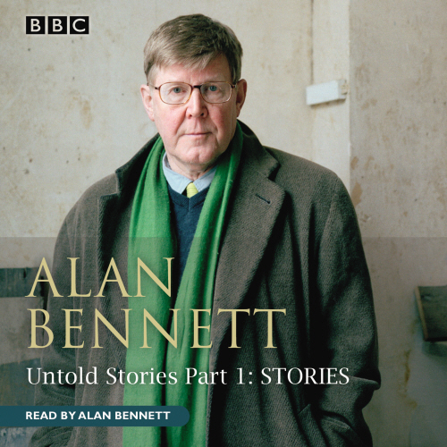 Alan Bennett Untold Stories
