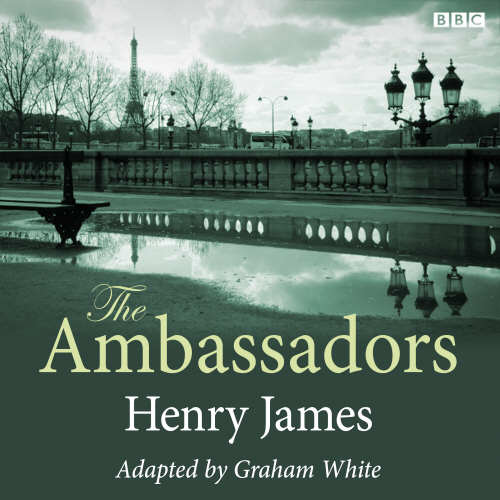 The Ambassadors (Classic Serial)