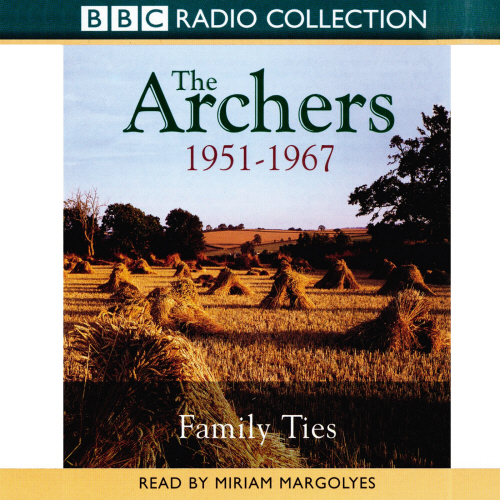 Archers, The Family Ties 1951-1967