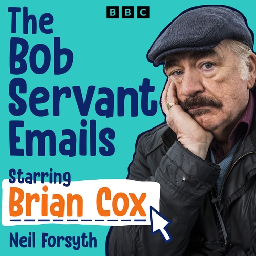 The Bob Servant Emails: Series 1