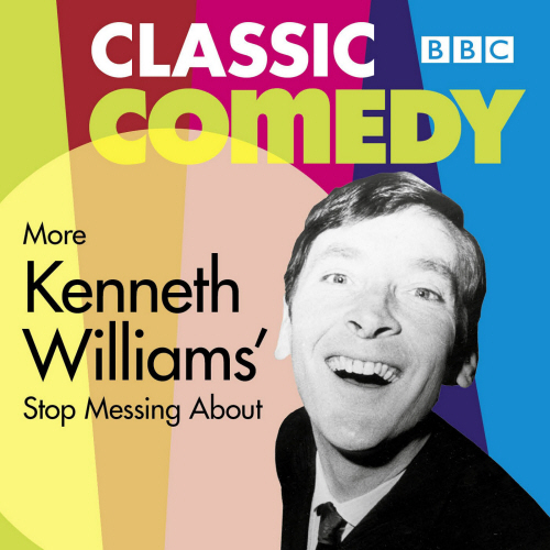 More Kenneth Williams' Stop Messing About