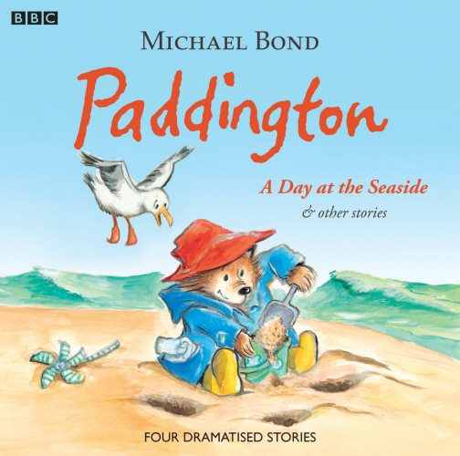 Paddington  A Day At The Seaside & Other Stories